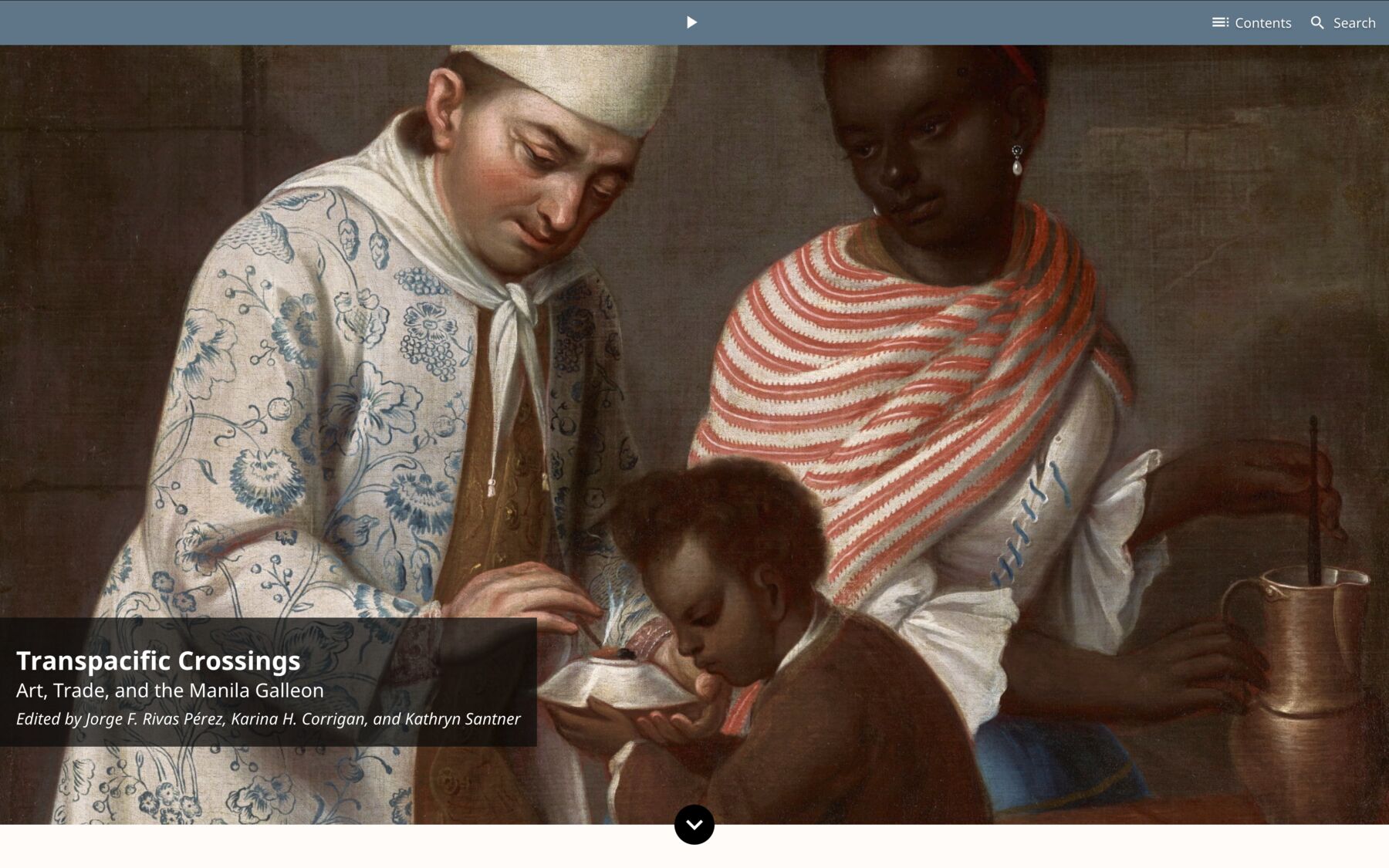 Transpacific Crossings: Art, Trade, and the Manila Galleon. Edited by Jorge F. Rivas Pérez, Karina H. Corrigan, and Kathryn Santner
